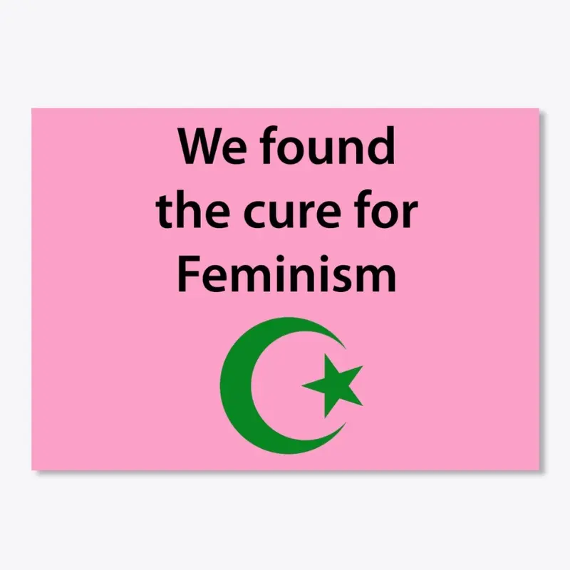 Cure For Feminism